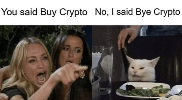 You Said Buy Crypto, No, I Said Bye Crypto!